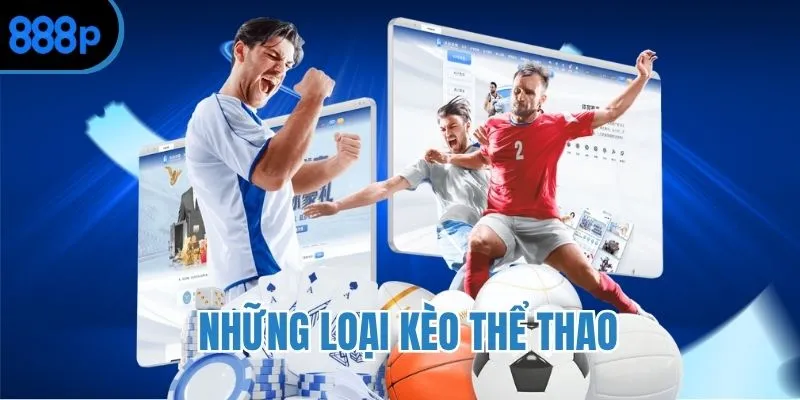 Các loại kèo phổ biến