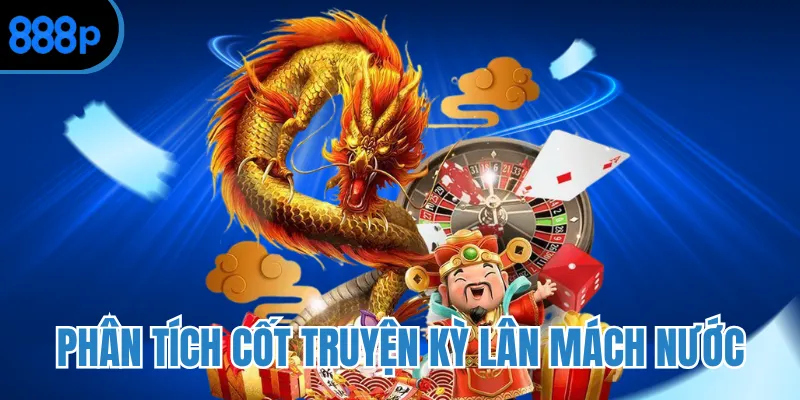 Phân tích cốt truyện kỳ lân mách nước