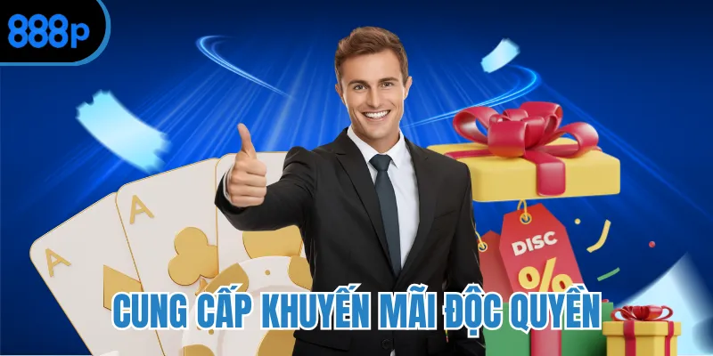 Cung cấp khuyến mãi độc quyền