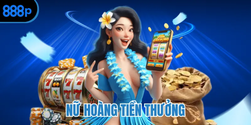 Nữ hoàng tiền thưởng