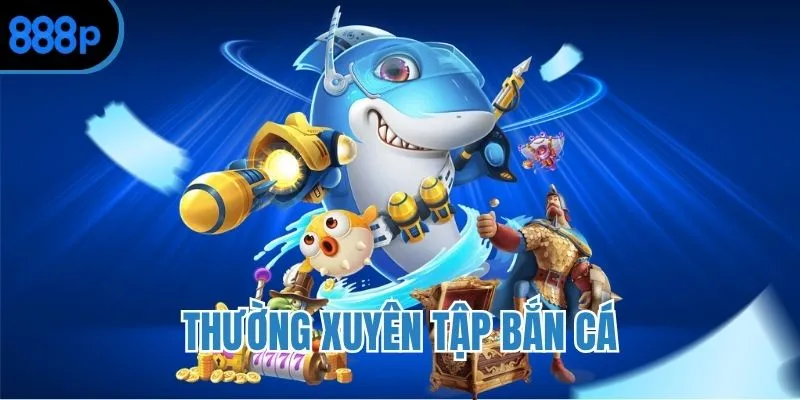 Tập luyện hàng ngày