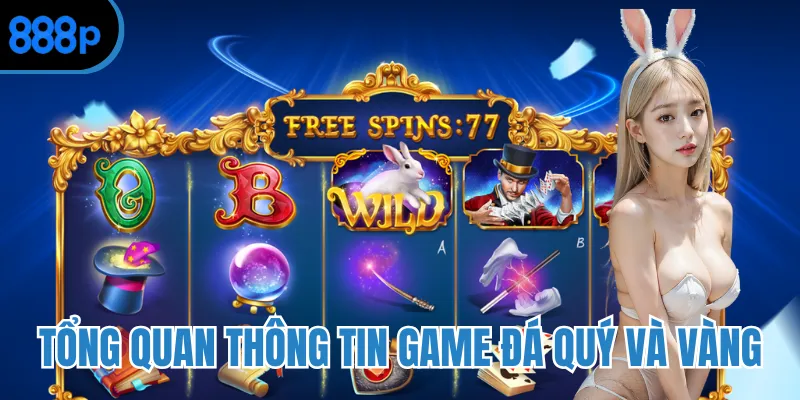 Tổng quan thông tin game đá quý và vàng